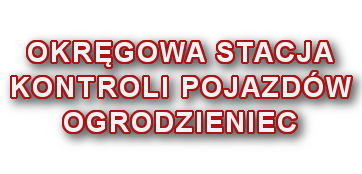 Okręgowa Stacja Kontroli Pojazdów w Ogrodzieńcu – OSKP Ogrodzieniec
